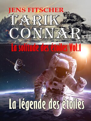 cover image of La légende des étoiles (TARIK CONNAR La solitude des étoiles 1)